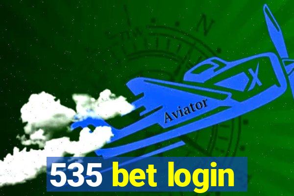 535 bet login